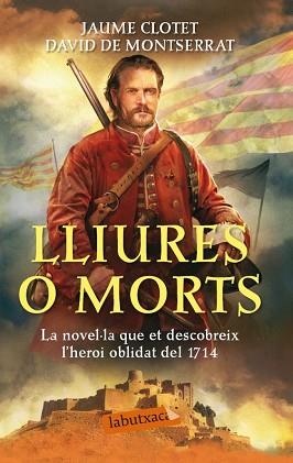 LLIURES O MORTS | 9788499307305 | CLOTET, JAUME / DAVID DE MONTSERRAT