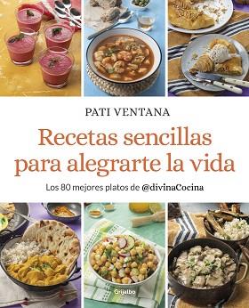 RECETAS SENCILLAS PARA ALEGRARTE LA VIDA | 9788425362163 | VENTANA, PATI | Llibreria L'Illa - Llibreria Online de Mollet - Comprar llibres online