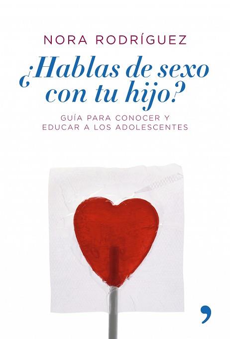 HABLAS DE SEXO CON TU HIJO? | 9788484606109 | RODRIGUEZ, NORA | Llibreria L'Illa - Llibreria Online de Mollet - Comprar llibres online