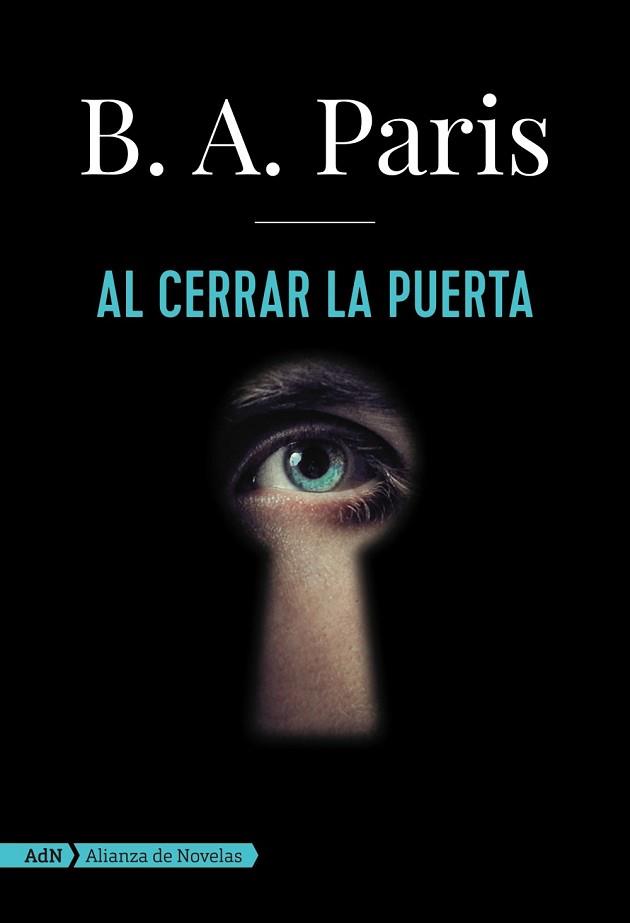 AL CERRAR LA PUERTA (ADN) | 9788491045830 | PARIS, B. A. | Llibreria L'Illa - Llibreria Online de Mollet - Comprar llibres online