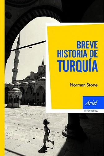 BREVE HISTORIA DE TURQUÍA | 9788434470583 | STONE, NORMAN | Llibreria L'Illa - Llibreria Online de Mollet - Comprar llibres online