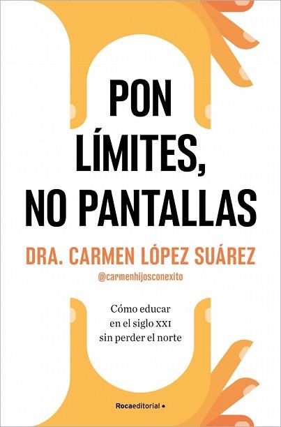 PON LÍMITES NO PANTALLAS | 9788410274228 | LÓPEZ SUÁREZ, CARMEN