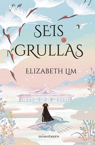 SEIS GRULLAS | 9788445012956 | LIM, ELIZABETH | Llibreria L'Illa - Llibreria Online de Mollet - Comprar llibres online