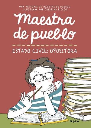 MAESTRA DE PUEBLO. ESTADO CIVIL: OPOSITORA | 9788425356827 | MAESTRA DE PUEBLO/PICAZO, CRISTINA