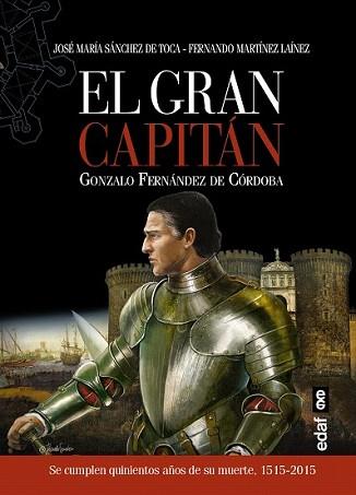 GRAN CAPITÁN, EL | 9788441435827 | SÁNCHEZ DE TOCA, JOSÉ MARÍA/MARTÍNEZ LAÍNEZ, FERNANDO | Llibreria L'Illa - Llibreria Online de Mollet - Comprar llibres online