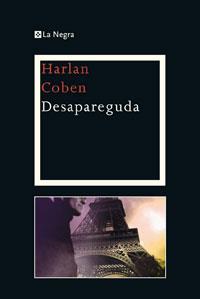 DESAPAREGUDA | 9788474106930 | COBEN, HARLAN | Llibreria L'Illa - Llibreria Online de Mollet - Comprar llibres online