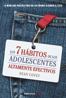 7 HÁBITOS DE LOS ADOLESCENTES ALTAMENTE EFECTIVOS, LOS | 9788499898001 | COVEY, SEAN