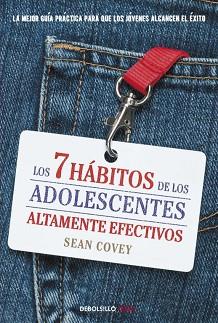 7 HÁBITOS DE LOS ADOLESCENTES ALTAMENTE EFECTIVOS, LOS | 9788499898001 | COVEY, SEAN | Llibreria L'Illa - Llibreria Online de Mollet - Comprar llibres online