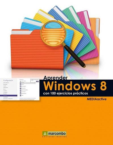 APRENDER WINDOWS 8 CON 100 EJERCICIOS PRACTICOS | 9788426719041 | MRDIACTIVE