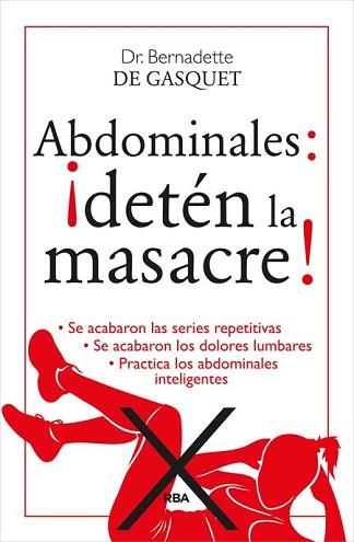 ABDOMINALES DETÉN LA MASACRE! | 9788490564653 | DE GASQUET, BERNADETTE | Llibreria L'Illa - Llibreria Online de Mollet - Comprar llibres online