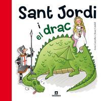 SANT JORDI I EL DRAC | 9788424635183 | CANYELLES, ANNA/ CALAFELL, ROSER | Llibreria L'Illa - Llibreria Online de Mollet - Comprar llibres online