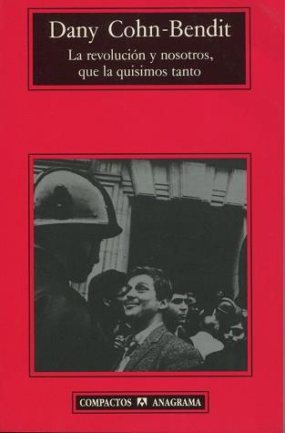 REVOLUCIÓN Y NOSOTROS QUE LA QUISIMOS TANTO, LA | 9788433909008 | COHN-BENDIT, DANY | Llibreria L'Illa - Llibreria Online de Mollet - Comprar llibres online