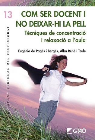 COM SER DOCENT I NO DEIXAR-HI LA PELL | 9788478275359 | VV.AA.