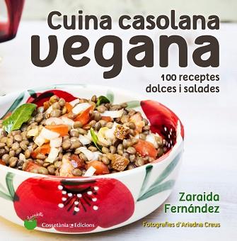 CUINA CASOLANA VEGANA | 9788490346150 | FERNÁNDEZ, ZARAIDA | Llibreria L'Illa - Llibreria Online de Mollet - Comprar llibres online