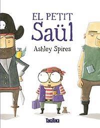 PETIT SAÜL, EL | 9788416003877 | SPIRES,ASHLEY | Llibreria L'Illa - Llibreria Online de Mollet - Comprar llibres online