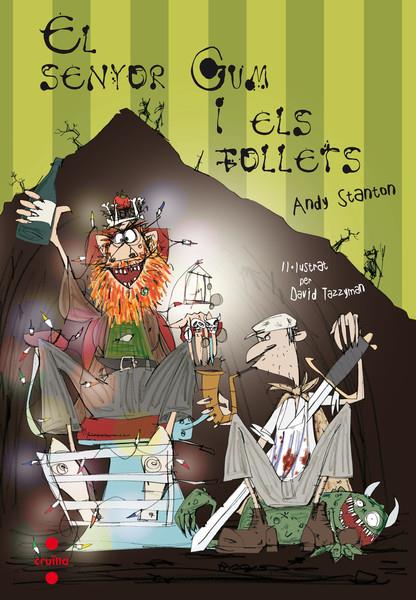 SENYOR GUM I ELS FOLLETS, EL | 9788466124218 | STANTON, ANDY | Llibreria L'Illa - Llibreria Online de Mollet - Comprar llibres online