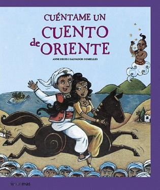 CUENTAME UN CUENTO DE ORIENTE | 9788408077640 | SALVADOR COMELLA / ANNE DECÍS | Llibreria L'Illa - Llibreria Online de Mollet - Comprar llibres online