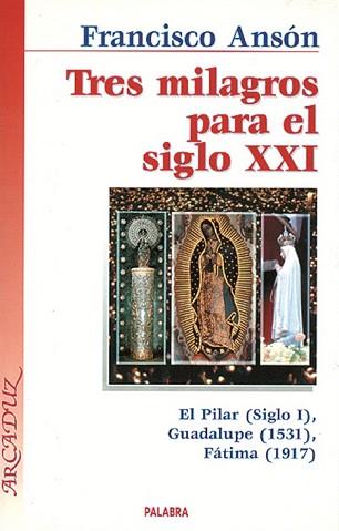 TRES MILAGROS PARA EL SIGLO XXI | 9788482397283 | Llibreria L'Illa - Llibreria Online de Mollet - Comprar llibres online