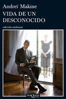VIDA DE UN DESCONOCIDO | 9788483832080 | MAKINE, ANDREI | Llibreria L'Illa - Llibreria Online de Mollet - Comprar llibres online