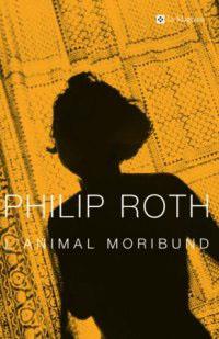 ANIMAL MORIBUND, L' | 9788482644172 | ROTH, PHILIP