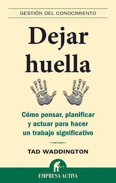 DEJAR HUELLA | 9788492452170 | WADDINGTON, TAD | Llibreria L'Illa - Llibreria Online de Mollet - Comprar llibres online