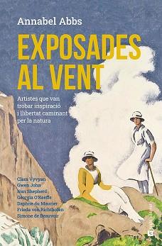 EXPOSADES AL VENT | 9788419017888 | ABBS, ANNABEL | Llibreria L'Illa - Llibreria Online de Mollet - Comprar llibres online