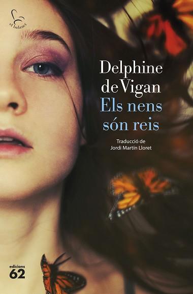 NENS SÓN REIS, ELS | 9788429780581 | VIGAN, DELPHINE DE | Llibreria L'Illa - Llibreria Online de Mollet - Comprar llibres online