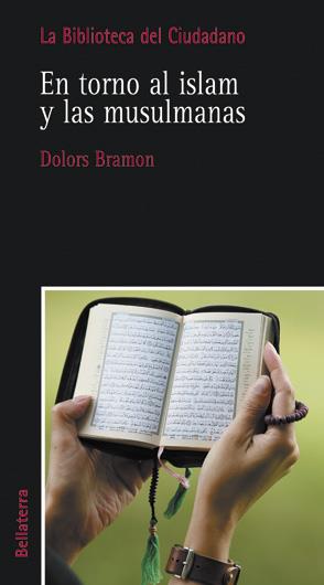 EN TORNO AL ISLAM Y LAS MUSULMANAS | 9788472905092 | BRAMON, DOLORS | Llibreria L'Illa - Llibreria Online de Mollet - Comprar llibres online