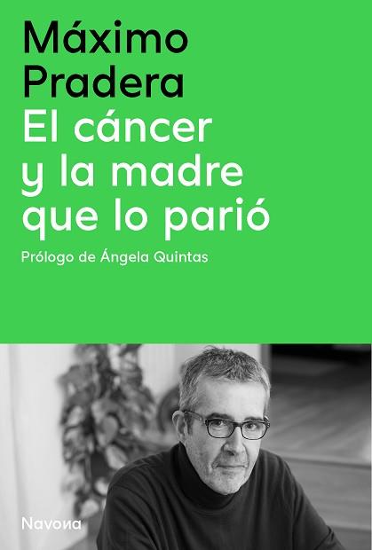 CÁNCER Y LA MADRE QUE LO PARIÓ, EL | 9788410180390 | PRADERA SÁNCHEZ, MÁXIMO/QUINTAS QUINTAS, ÁNGELA