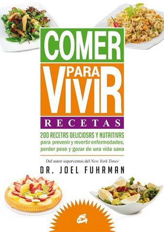 COMER PARA VIVIR: RECETAS | 9788484455271 | FUHRMAN, JOEL | Llibreria L'Illa - Llibreria Online de Mollet - Comprar llibres online