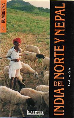 INDIA DEL NORTE Y NEPAL | 9788475844411 | CALLE, REMIRO A.