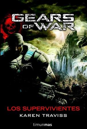 GEARS OF WAR: LOS SUPERVIVIENTES Nº2/2 | 9788448044466 | TRAVISS, KAREN | Llibreria L'Illa - Llibreria Online de Mollet - Comprar llibres online