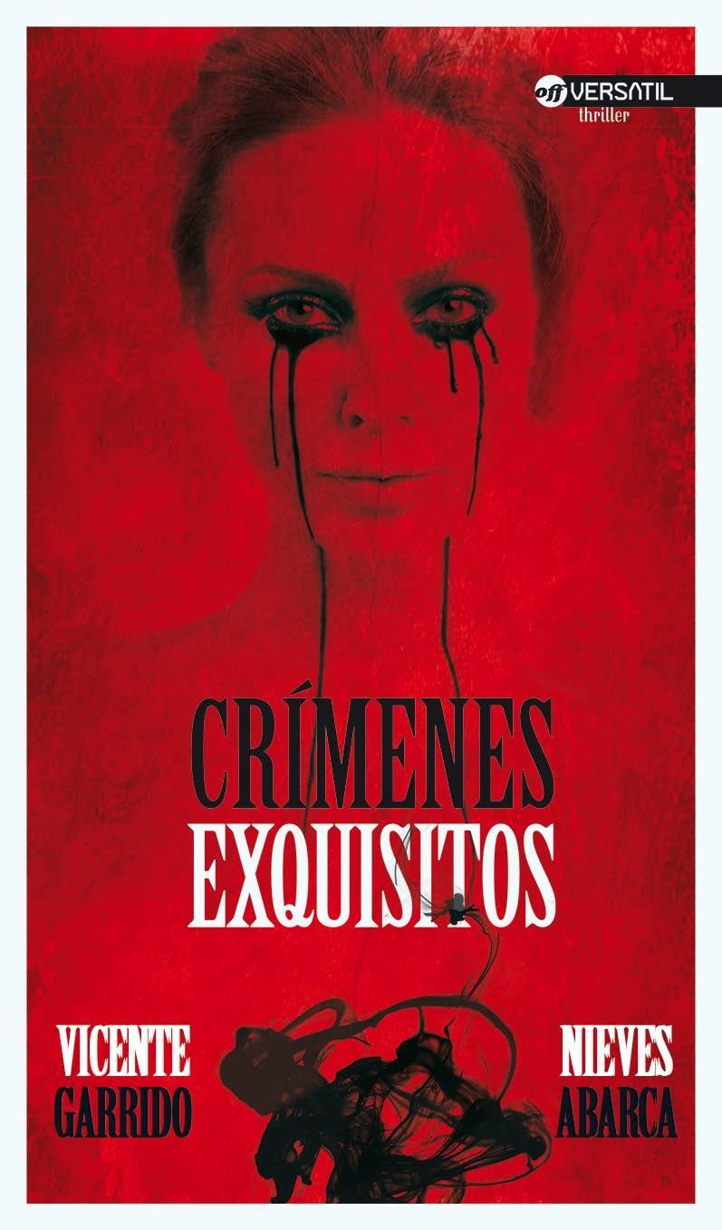 CRÍMENES EXQUISITOS | 9788492929528 | GARRIDO GENOVÉS, VICENTE/ABARCA CORRAL, NIEVES | Llibreria L'Illa - Llibreria Online de Mollet - Comprar llibres online