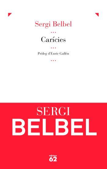 CARÍCIES | 9788429767780 | BELBEL, SERGI | Llibreria L'Illa - Llibreria Online de Mollet - Comprar llibres online