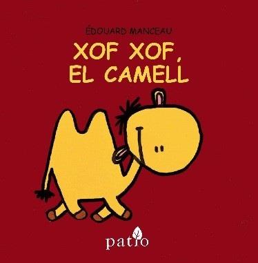 XOF XOF EL CAMELL | 9788416256747 | MANCEAU, ÉDOUARD | Llibreria L'Illa - Llibreria Online de Mollet - Comprar llibres online