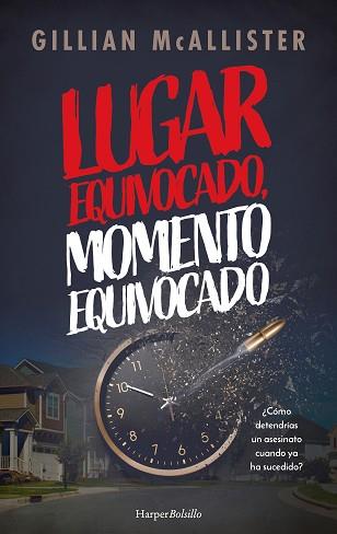 LUGAR EQUIVOCADO MOMENTO EQUIVOCADO | 9788419809476 | MCALLISTER, GILLIAN