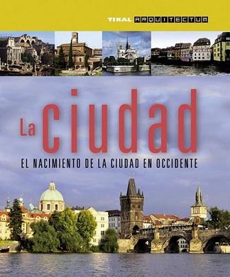 CIUDAD, LA | 9788499281056 | VV.AA.