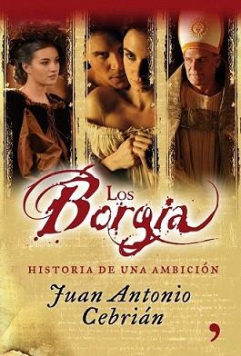 BORGIA, LOS | 9788484608806 | CEBRIAN, JUAN ANTONIO