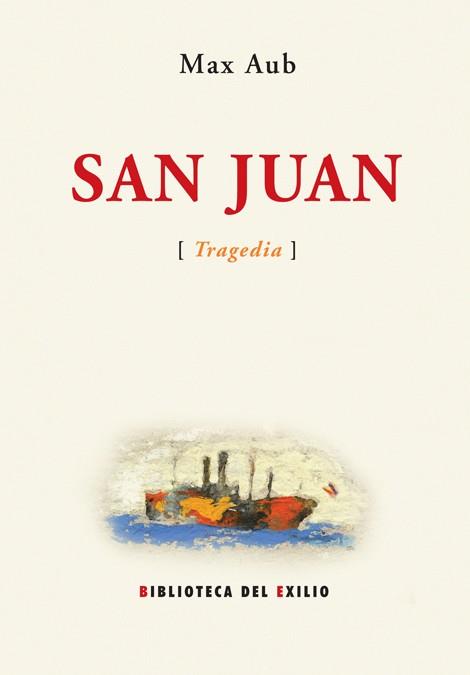 SAN JUAN (TRAGEDIA) | 9788484721215 | AUB, MAX (1903-1972) | Llibreria L'Illa - Llibreria Online de Mollet - Comprar llibres online