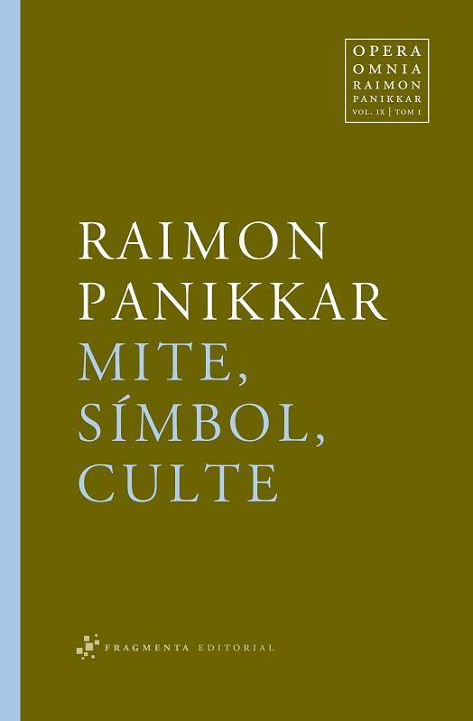 MITE SIMBOL CULTE | 9788492416271 | PANIKKAR, RAIMON | Llibreria L'Illa - Llibreria Online de Mollet - Comprar llibres online