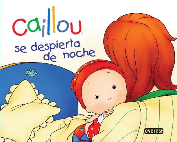 CAILLOU SE DESPIERTA DE NOCHE | 9788444162652 | CHOUETTE PUBLISHING/NICOLE NADEAU