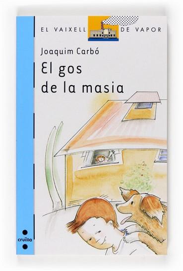GOS DE LA MASIA, EL | 9788466120074 | CARBO, JOAQUIM | Llibreria L'Illa - Llibreria Online de Mollet - Comprar llibres online