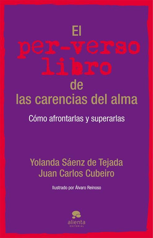 PERVERSO LIBRO DE LAS CARENCIAS DEL ALMA, EL | 9788415320944 | SÁENZ DE TEJADA, YOLANDA / JUAN CARLOS CUBEIRO | Llibreria L'Illa - Llibreria Online de Mollet - Comprar llibres online