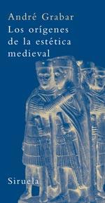 ORIGENES DE LA ESTETICA MEDIEVAL, LOS | 9788498410631 | GRABAR, ANDRE (1896-1990)