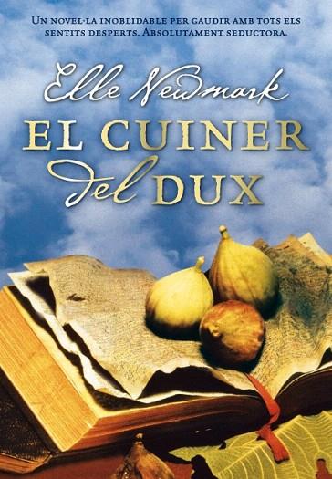 CUINER DEL DUX, EL | 9788493660123 | NEWMARK, ELLE | Llibreria L'Illa - Llibreria Online de Mollet - Comprar llibres online