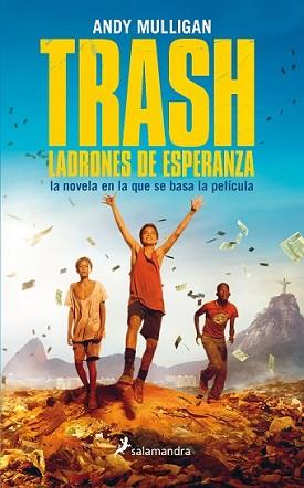 TRASH. LADRONES DE ESPERANZA | 9788498386431 | MULLIGAN, ANDY | Llibreria L'Illa - Llibreria Online de Mollet - Comprar llibres online