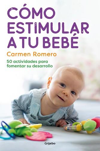 CÓMO ESTIMULAR A TU BEBÉ | 9788425364006 | ROMERO, CARMEN | Llibreria L'Illa - Llibreria Online de Mollet - Comprar llibres online