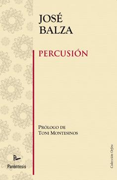 PERCUSION | 9788499190570 | BALZA, JOSE | Llibreria L'Illa - Llibreria Online de Mollet - Comprar llibres online