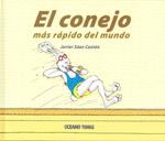 CONEJO MAS RAPIDO DEL MUNDO, EL | 9786074000221 | SAEZ CASTAN, JAVIER | Llibreria L'Illa - Llibreria Online de Mollet - Comprar llibres online