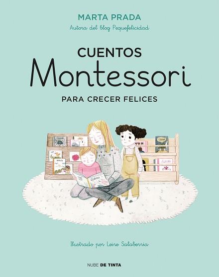 CUENTOS MONTESSORI PARA CRECER FELICES | 9788416588756 | PRADA, MARTA | Llibreria L'Illa - Llibreria Online de Mollet - Comprar llibres online